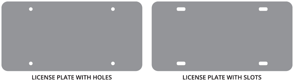 License Plate Holes vs. Slots